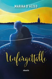 Unforgettable - Marika D’Azzeo