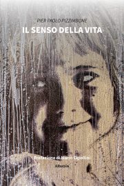 Il senso della vita - Pier Paolo Pizzimbone