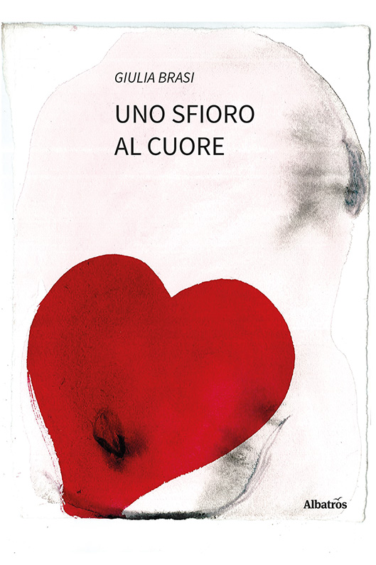 Uno sfioro al cuore - Giulia Brasi