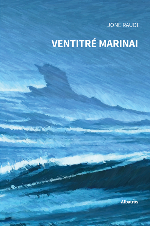 Ventitré marinai - Jone Raudi