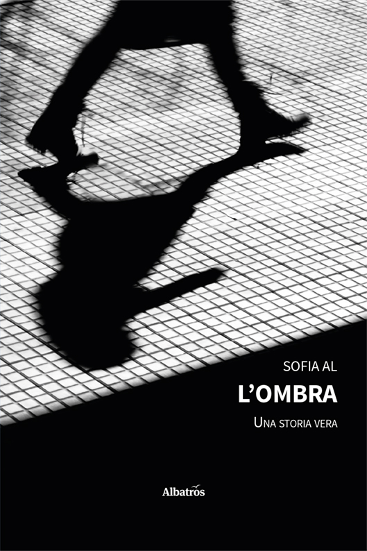 L’ombra – Una storia vera - Sofia Al