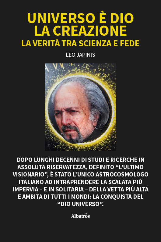 Universo è Dio. La Creazione - Leo Japinis