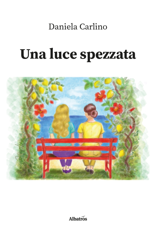 Una luce spezzata - Daniela Carlino