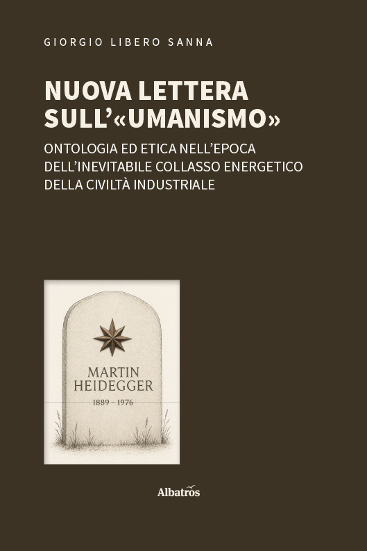 Nuova lettera sull’«umanismo» – Giorgio Libero Sanna