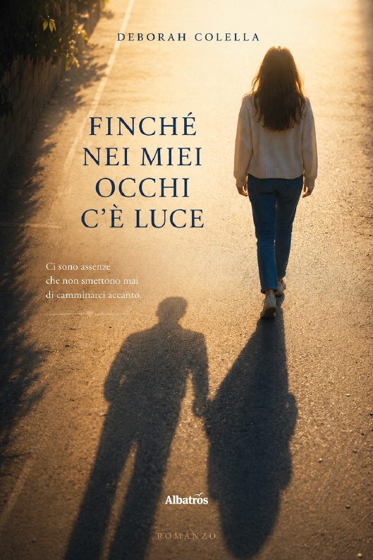 Finché nei miei occhi c’è luce – Deborah Colella