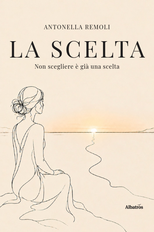 La scelta – Antonella Remoli